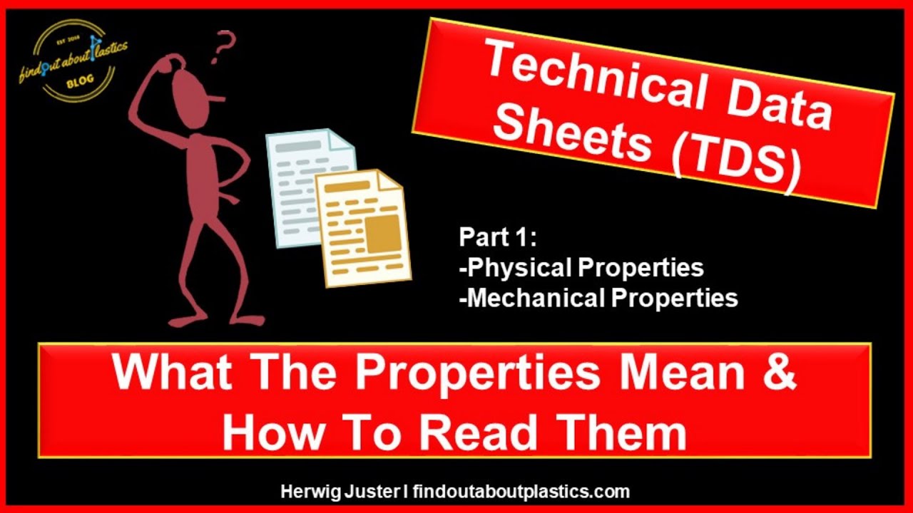 Thermoplastic Technical Data Sheets - What The Properties Mean & How to Read Them (Part 1)