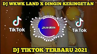 Download lagu DJ WKWK LAND X DINGIN KERINGETAN || DJ TIKTOK TERBARU 2021 mp3 Download lagu DJ WKWK LAND X DINGIN KERINGETAN || DJ TIKTOK TERBARU 2021 mp3