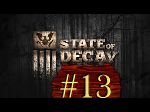 Zagrajmy w State Of Decay PL #13 Nowy obszar