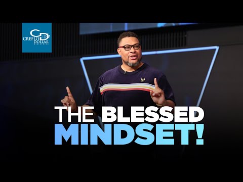 The Blessed Mindset - Wednesday Service
