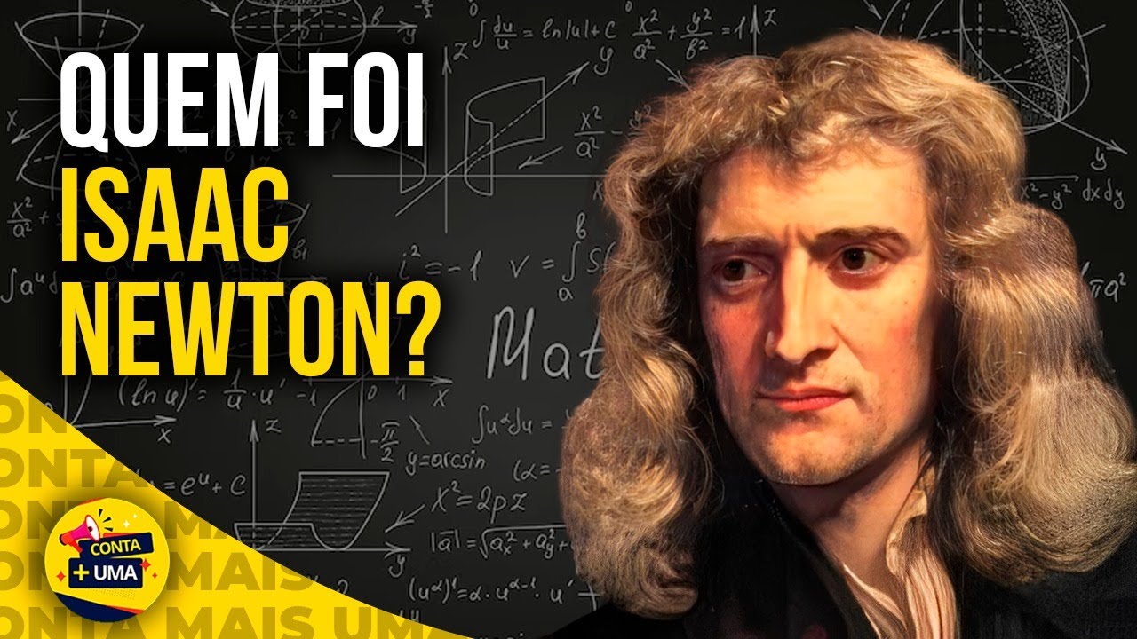 Quem foi Isaac Newton? Biografia resumida.
