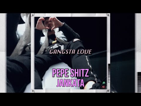 PEPE SHITZ - GANGSTA LOVE x Jankata (STREET VIDEO)