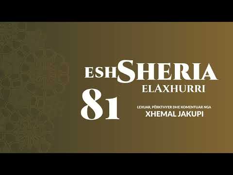 81. eshSheria - Disa njerëz dalin nga Xhehenemi dhe hyjnë në Xhennet | Hoxhë Xhemal Jakupi
