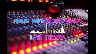 Download lagu Minang Manyasa Uda  Kironyo Remix Terbaru mp3