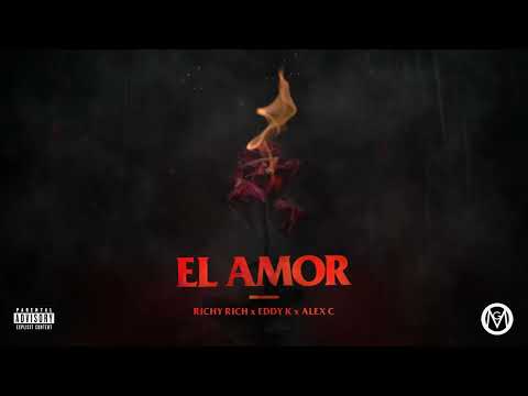 Richy Rich - El Amor (feat.@EddyKLaAcademia  & Alex C) prod. by J-prod.
