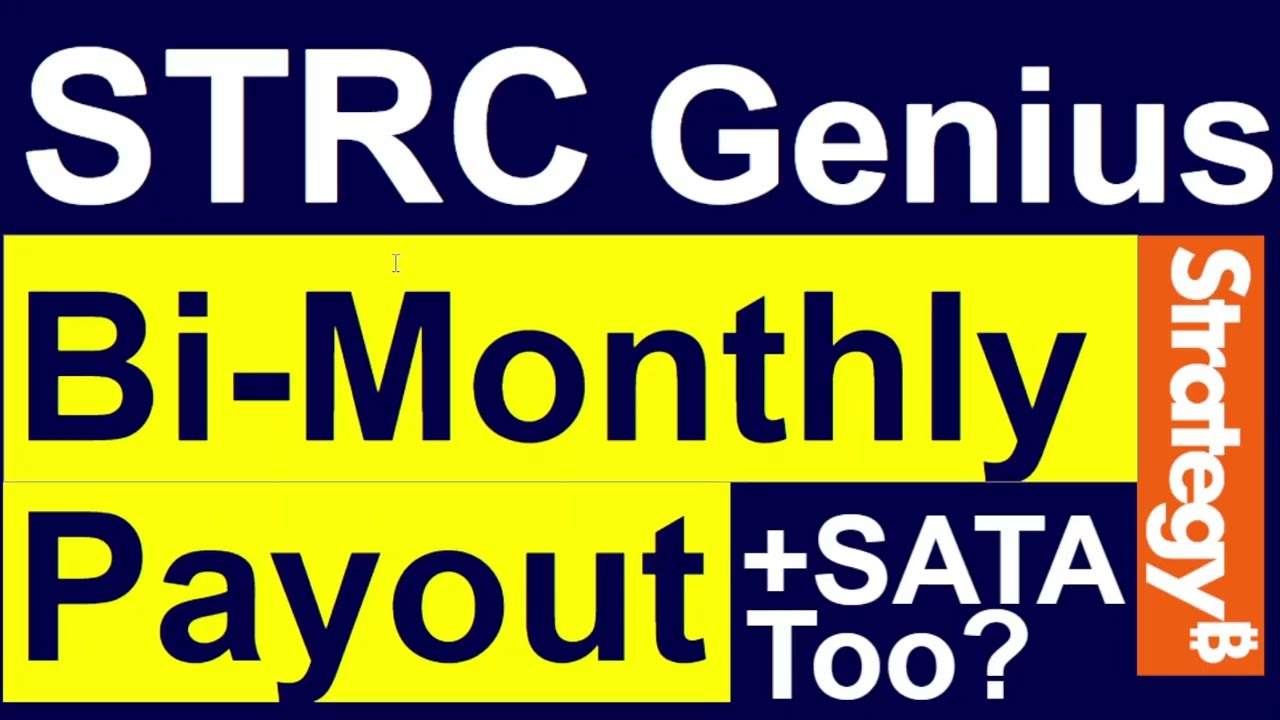 MSTR's STRC Will Pay 2x Per Month: FASTER COMPOUNDING, Payroll Alignment, Lower Vol & Ex-Div Drops!