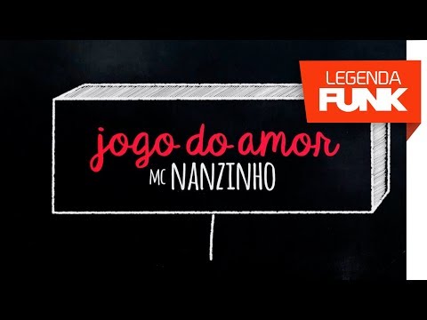 MC Nanzinho - Jogo do Amor (Lyric Video)