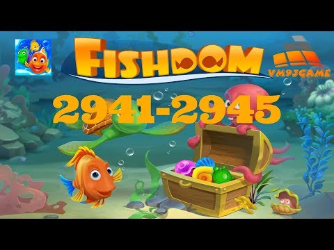 Fishdom level 2941-2945 (iOS, Android)