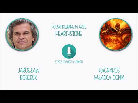 Polski Dubbing w grze Hearthstone - Jarosław Boberek jako Ragnaros Władca Ognia
