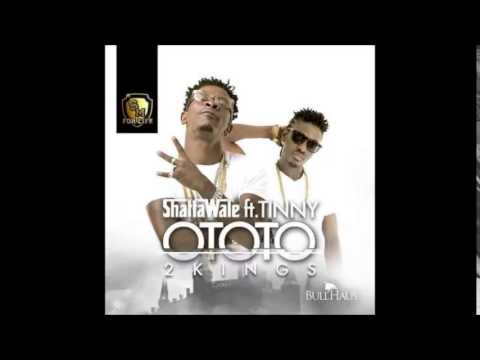 Shatta wale feat  Tinny  OTOTO