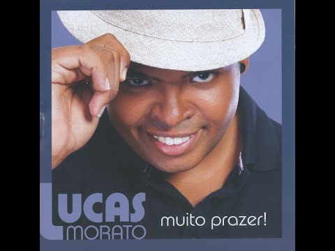 CD Lucas Morato -  Logo Mais - FEAT  PROJOTA | CD Lucas morato Muito Prazer!