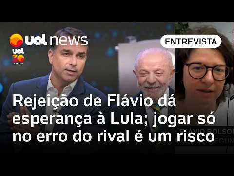 Rejeição de Flávio dá esperança à Lula, mas jogar só no erro do oponente é um risco, diz professora