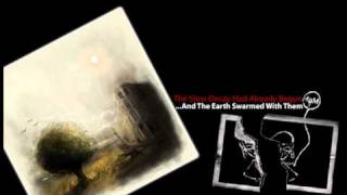 ...And The Earth Swarmed With Them - The Slow Decay Had Already Begun