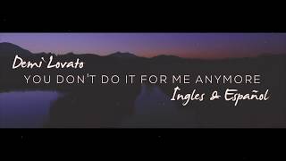 Demi Lovato - You Don't Do It For Me Anymore (LETRA/LYRICS )