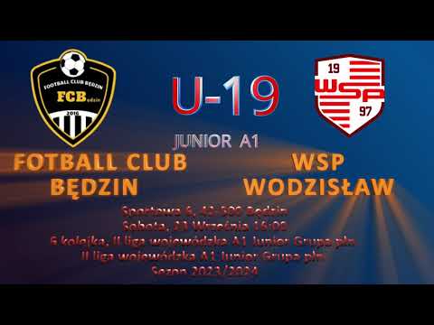 FOTBALL CLUB BĘDZIN - WSP WODZISŁAW ŚLĄSKI