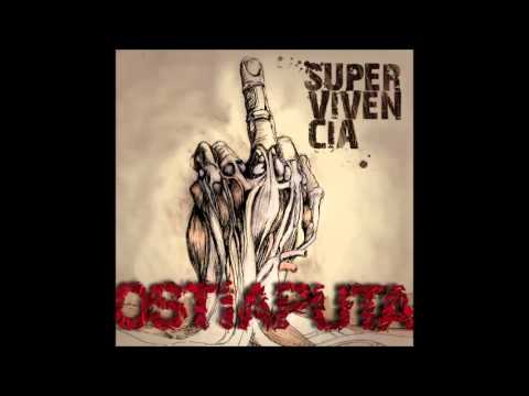 Ostia puta - Supervivencia (Full Album)