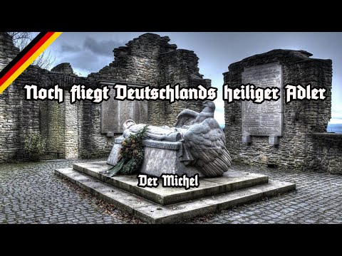 Noch fliegt Deutschlands heiliger Adler - Der Michel - Nachts steht Hunger starr in unserm Traum