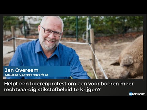 Uitgelicht! 22 juni 2022 - Jan Overeem over het boerenprotest in Stroe tegen het stikstofbeleid