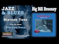 Big Bill Broonzy - Sixteen Tons