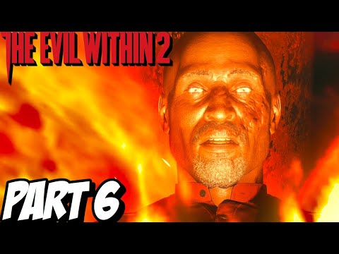 THE EVIL WITHIN 2 Walkthrough Gameplay Part 6 - Chapter 8, 9 & 10 (FULL GAME)