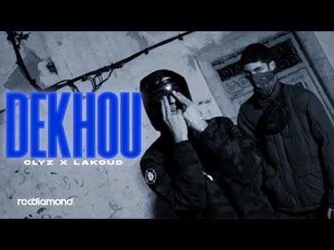 Clyz x Lakoud - Dekhou (Prod.by Hwdrk)
