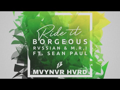 Borgeous, Rvssian & M.R.I - Ride It (ft. Sean Paul & ROOMACH HARDTRAP BOOTLEG