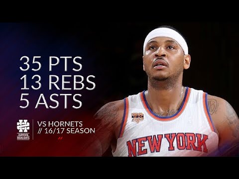 Carmelo Anthony 35 pts 13 rebs 5 asts vs Hornets 16/17 season
