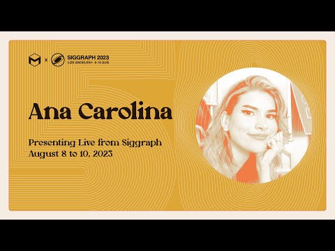 Ana Carolina Pereira | Making an Appealing Render with ZBrush and Unreal 5 | SIGGRAPH 2023
