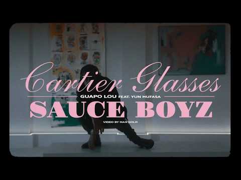 Guapo Lou feat. YUN MUFASA - Cartier Glasses / Sauce Boyz (Official Video)