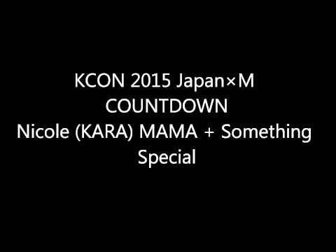 150422 KCON Nicole (KARA) MAMA + Something Special