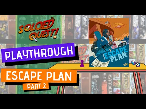 Escape Plan - Rules Overview & Solo Playthrough | Part 2 of 2