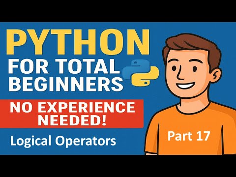 Python For Total Beginners No Experience Needed Python Course Part 17