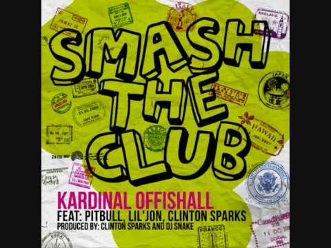 Smash The Club / Kardinal Offishall Feat. Pitbull, Lil Jon & Clinton Sparks / 2011