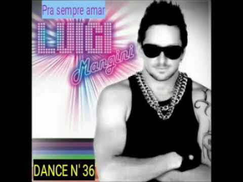 LUIGI MANGINI☆☆PRA SEMPRE AMAR