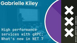 Gabrielle Kiley - gRPC in .NET 7