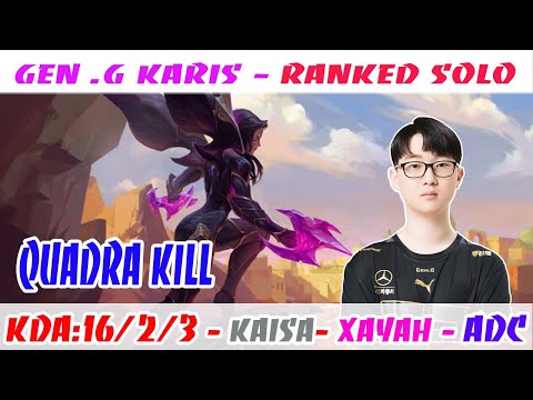 [16/2/3]-[Quadra Kill]-Gen G Karis Kai'Sa VS Gen G Peyz Xayah ADC