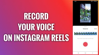 How To Record Your Voice On Instagram Reels