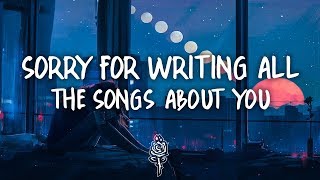 Clara Mae - Sorry For Writing All The Songs About You (Lyrics)