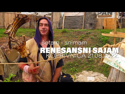 Šetam i snimam: Renesansni festival Koprivnica 2022.  4K video