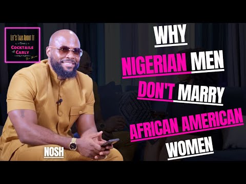 Why Are African American Woman Infatuated with Nigerian Men That Don’t Select Them As Wives!? 🔥