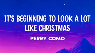 Perry Como - It&#39;s Beginning To Look A Lot Like Christmas (Lyrics)
