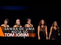 Tom Jobim: Samba de Uma Nota Só (DVD Ela É Carioca)