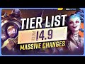 NEW TIER LIST for PATCH 14.9 - MASSIVE CHANGES!
