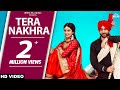 New Punjabi Dance Songs 2018 | Manpreet Toor | Tera Nakhra (Full Song) Babbu Gurpal & Gurlez Akhtar