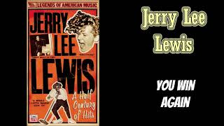 Jerry Lee Lewis - You Win Again