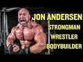 Jon Andersen: From Fat Kid to Professional Bodybuilder (Part 1/2)