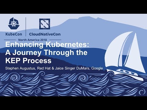 Enhancing Kubernetes: A Journey Through the KEP Process - Stephen Augustus & Jaice Singer DuMars