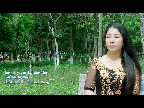 Lig Muas) Kuv Tsis Yog Tus Koj Khuv Xim video Nkauj Tshiab 2025