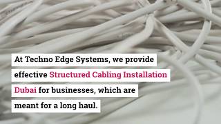 Why is it Important for Businesses to Have Structured Cabling in Dubai?