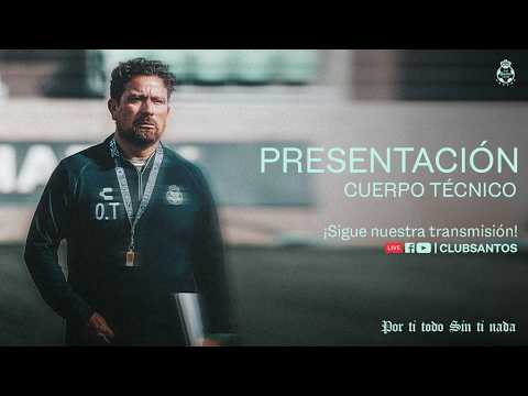 TECHNICAL STAFF PRESENTATION | CLUB SANTOS LAGUNA